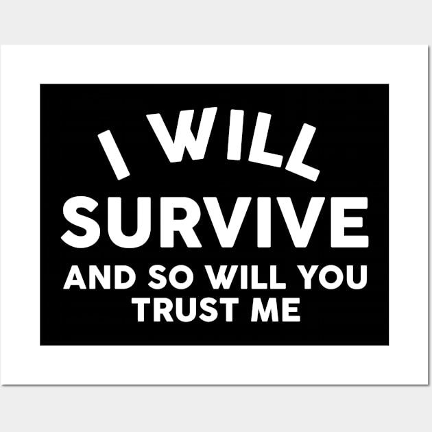 I Will Survive Wall Art by La Subversiva